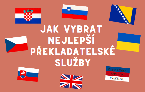 Jak vybrat nejlepší překladatelské služby pro váš projekt